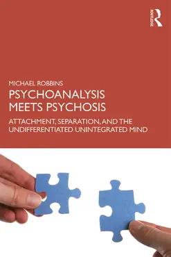psychoanalysis meets psychosis book cover image
