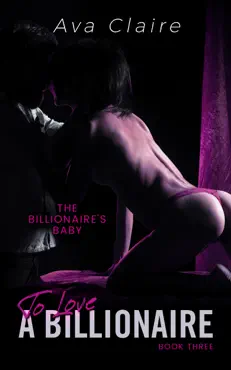 to love a billionaire - book three book cover image
