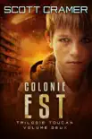 Colonie Est synopsis, comments