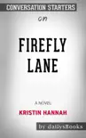 Firefly Lane: A Novel by Kristin Hannah: Conversation Starters sinopsis y comentarios