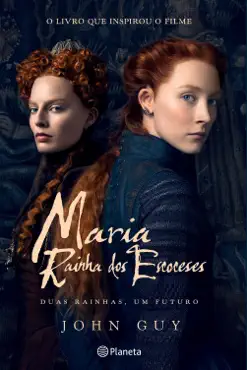 maria, rainha dos escoceses imagen de la portada del libro