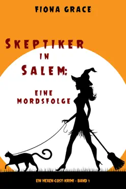 skeptiker in salem: eine mordsfolge (ein hexen-cosy-krimi – band 1) book cover image