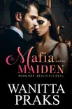 The Mafia and His Maiden: Beautiful Hell e-book