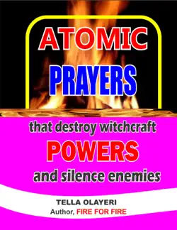 atomic prayers that destroy witchcraft powers and silence enemies book cover image