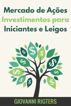 mercado de ações investimentos para iniciantes e leigos imagen de la portada del libro