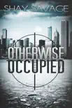 Otherwise Occupied synopsis, comments