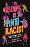 This Book Is Anti-Racist synopsis, comments