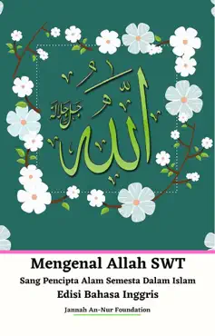 mengenal allah swt sang pencipta alam semesta dalam islam edisi bahasa inggris imagen de la portada del libro