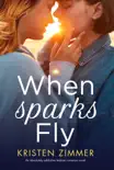 When Sparks Fly e-book