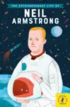 The Extraordinary Life of Neil Armstrong synopsis, comments