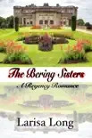 The Bering Sisters A Regency Romance synopsis, comments
