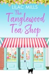 The Tanglewood Tea Shop book