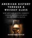 American History Through a Whiskey Glass synopsis, comments