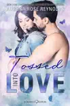 Tossed Into Love synopsis, comments