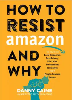 how to resist amazon and why book cover image