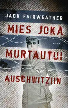 mies joka murtautui auschwitziin book cover image
