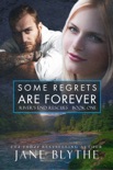 Some Regrets Are Forever book summary, reviews and downlod