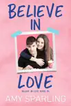 Believe in Love book summary, reviews and download
