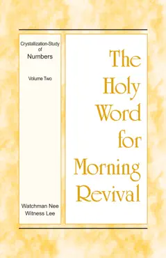 the holy word for morning revival - crystallization-study of numbers, volume 2 book cover image