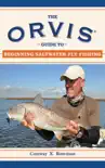 The Orvis Guide to Beginning Saltwater Fly Fishing synopsis, comments