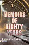 Memoirs of Eighty Years synopsis, comments