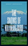 The Snows of Kilimanjaro and Other Stories book summary, reviews and downlod