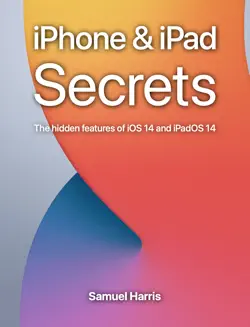 iphone & ipad secrets (for ios 14) imagen de la portada del libro