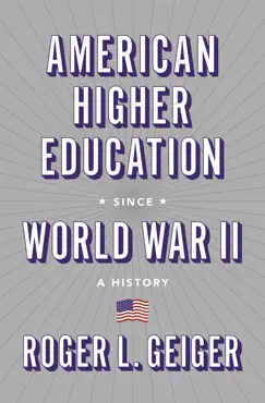 american higher education since world war ii imagen de la portada del libro