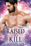 Raised to Kill synopsis, comments