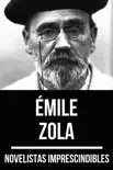 Novelistas Imprescindibles - Émile Zola sinopsis y comentarios