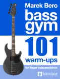 Bass Gym - 101 Warm-Ups for Finger Independence book summary, reviews and download