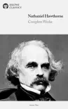 Delphi Complete Works of Nathaniel Hawthorne synopsis, comments