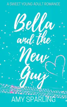 bella and the new guy imagen de la portada del libro