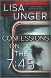 Confessions on the 7:45: A Novel book summary, reviews and download