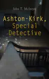 Ashton-Kirk, Special Detective synopsis, comments