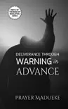 Deliverance Through Warning In Advance synopsis, comments