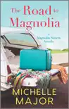 The Road to Magnolia synopsis, comments