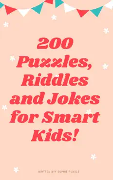200 riddles puzzles and jokes for smart kids book cover image