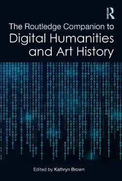 the routledge companion to digital humanities and art history book cover image