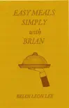 Easy Meals Simply with Brian synopsis, comments