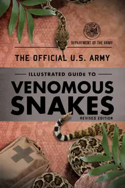 the official u.s. army illustrated guide to venomous snakes book cover image