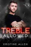 No Treble Allowed book summary, reviews and download