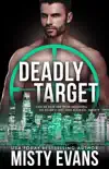 Deadly Target, SCVC Taskforce Romantic Suspense Series, Book 9 synopsis, comments