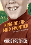 King of the Mild Frontier book summary, reviews and downlod