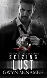 Seizing Lust synopsis, comments