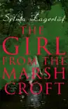 The Girl from the Marsh Croft synopsis, comments