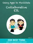 Using Apps to Facilitate Collaborative ESL synopsis, comments