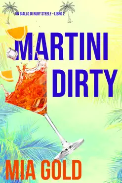 martini dirty (un giallo di ruby steele – libro 2) book cover image