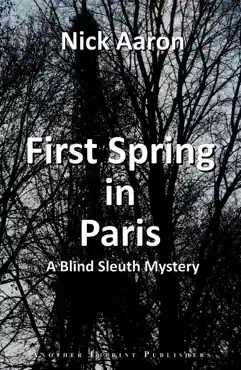first spring in paris (the blind sleuth mysteries book 2) imagen de la portada del libro