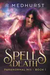 Spells & Death book summary, reviews and download